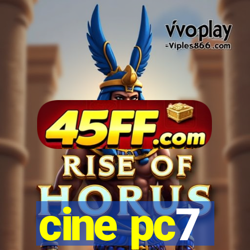 cine pc7